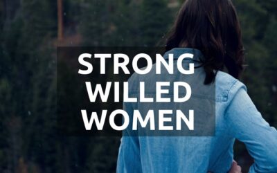 #24: The Strong-Willed Woman