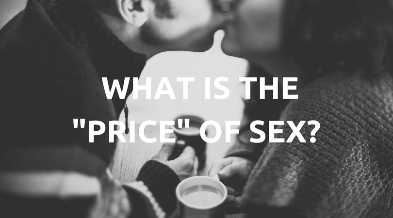 181 What Is The Price Of Sex Authentic Intimacy 2831