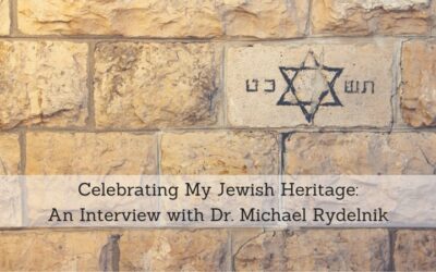 #115: Celebrating My Jewish Heritage: An Interview with Dr. Michael Rydelnik