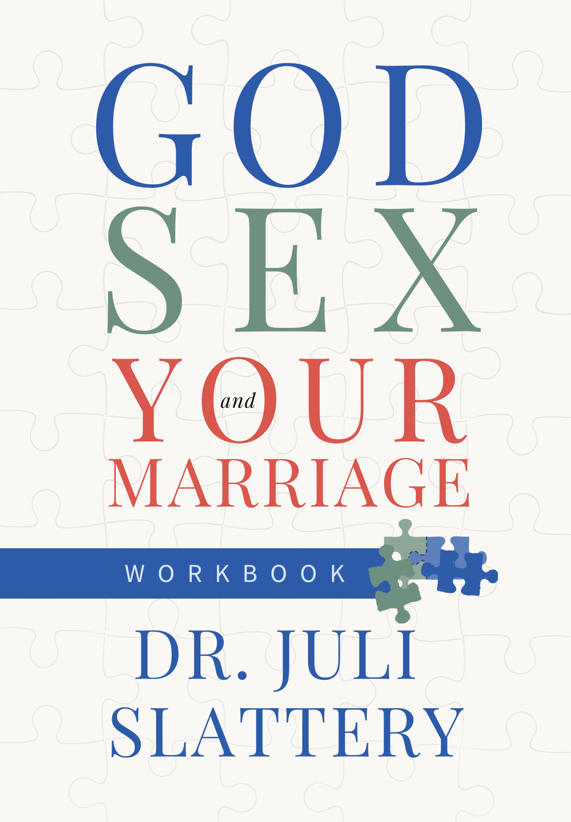 God, Sex, and Your Marriage Curriculum