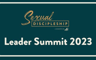 Sexual Discipleship® Leader Summit (Rome, GA)